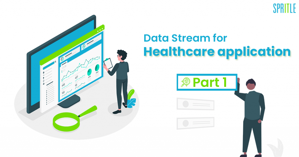 Data Stream For Healthcare Application Part - 1
