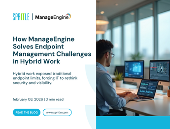 How ManageEngine Solves Endpoint Management Challenges in the Hybrid Enterprise How ManageEngine Solves Endpoint Management Challenges in the Hybrid Enterprise