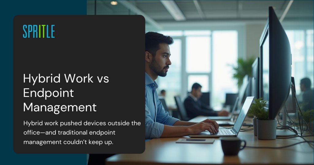 hybrid work vs endpoint management