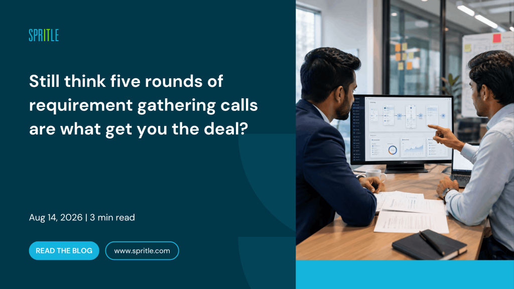 Still think five rounds of requirement gathering calls are what get you the deal?